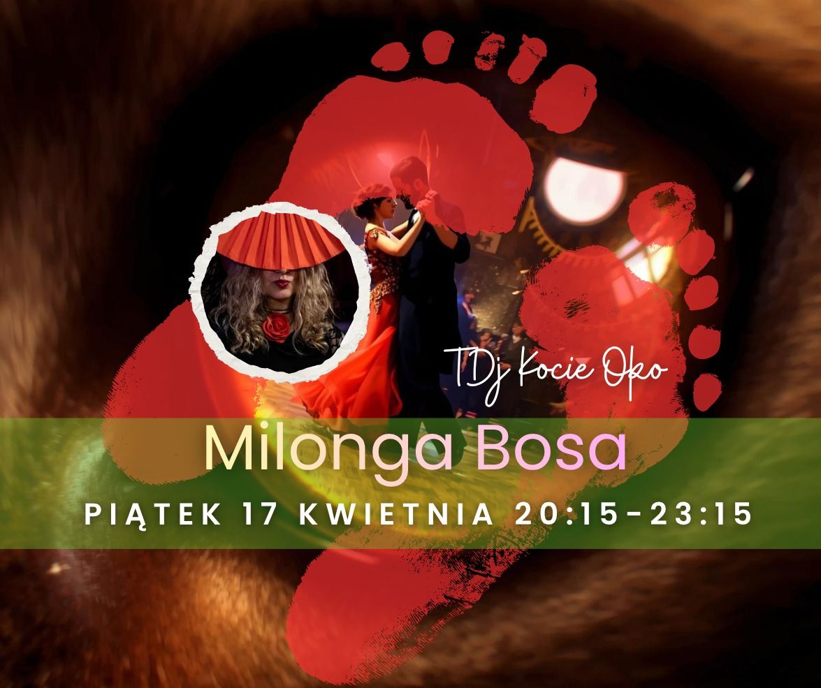 Piątkowa Milonga Bosa, TDJ Kasia O.