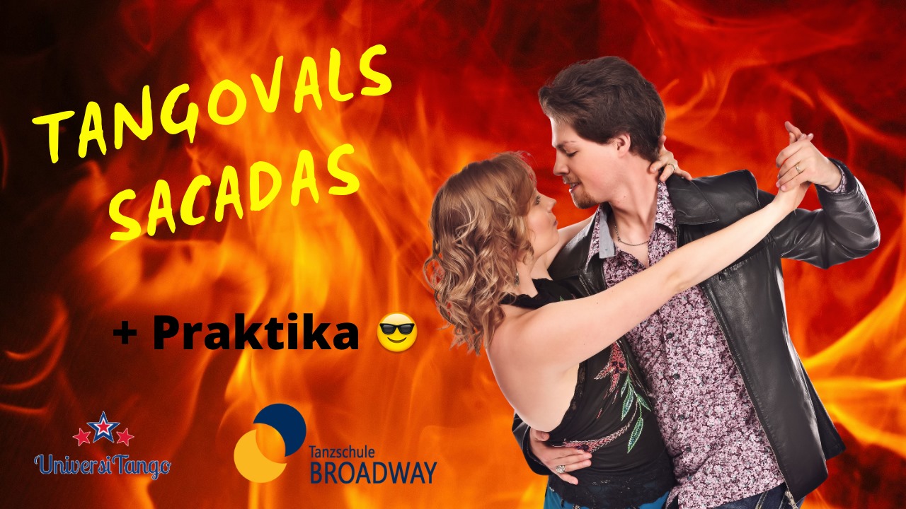 SACADAS Tangovals + Praktika