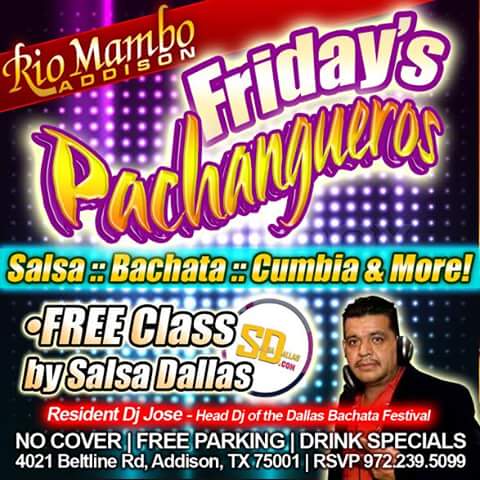 FRIDAY'S PACHANGUEROS-NO COVER ALL NIGHT