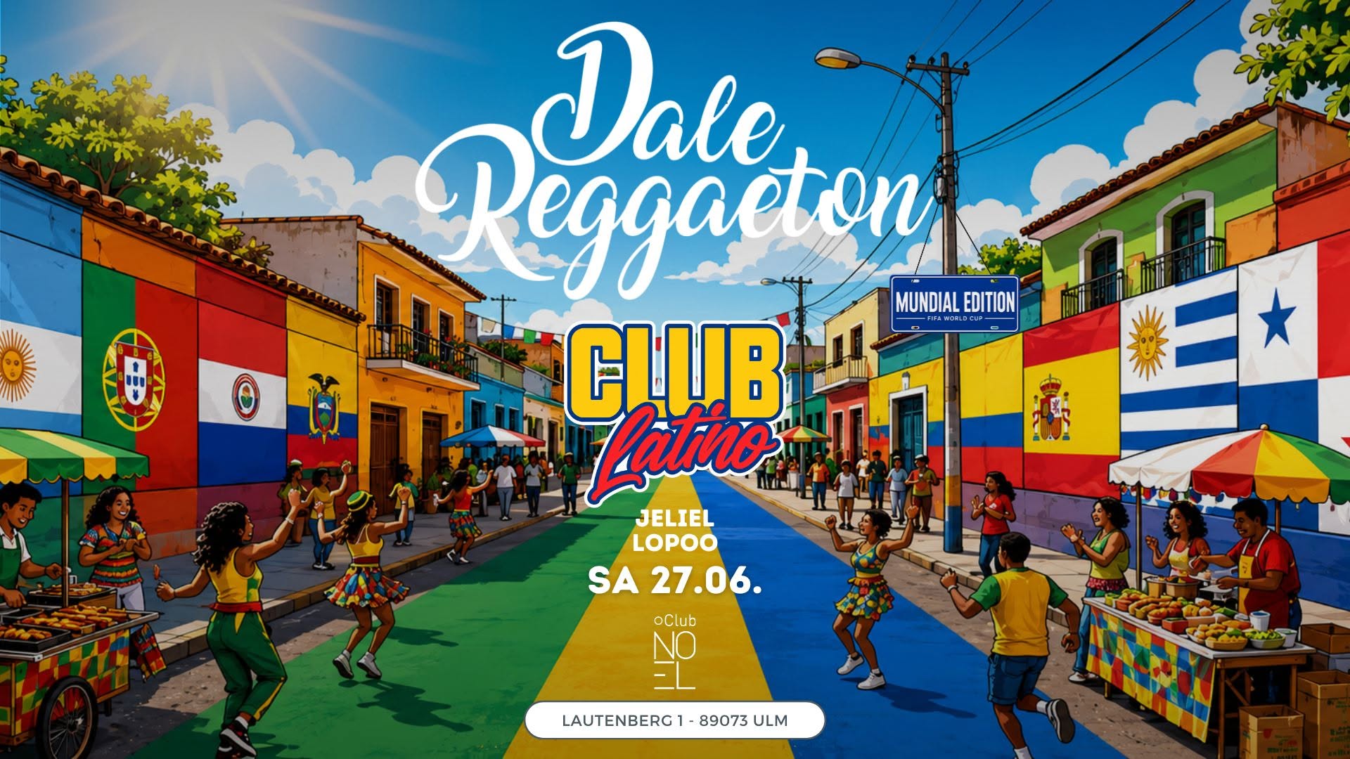 Dale Reggaeton "Club Latino" x Noel Club Ulm Sa 27.06.26
