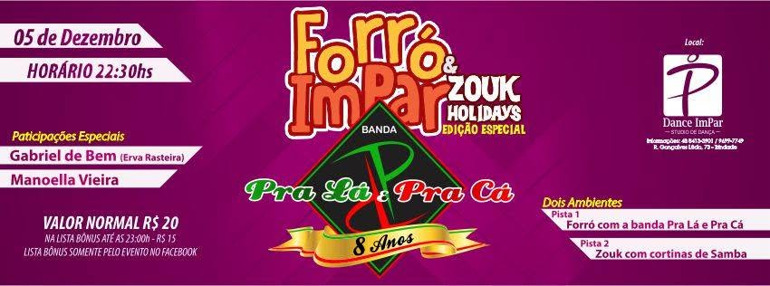 Forró ImPar - Especial 8 Anos Prá Lá e Prá Cá