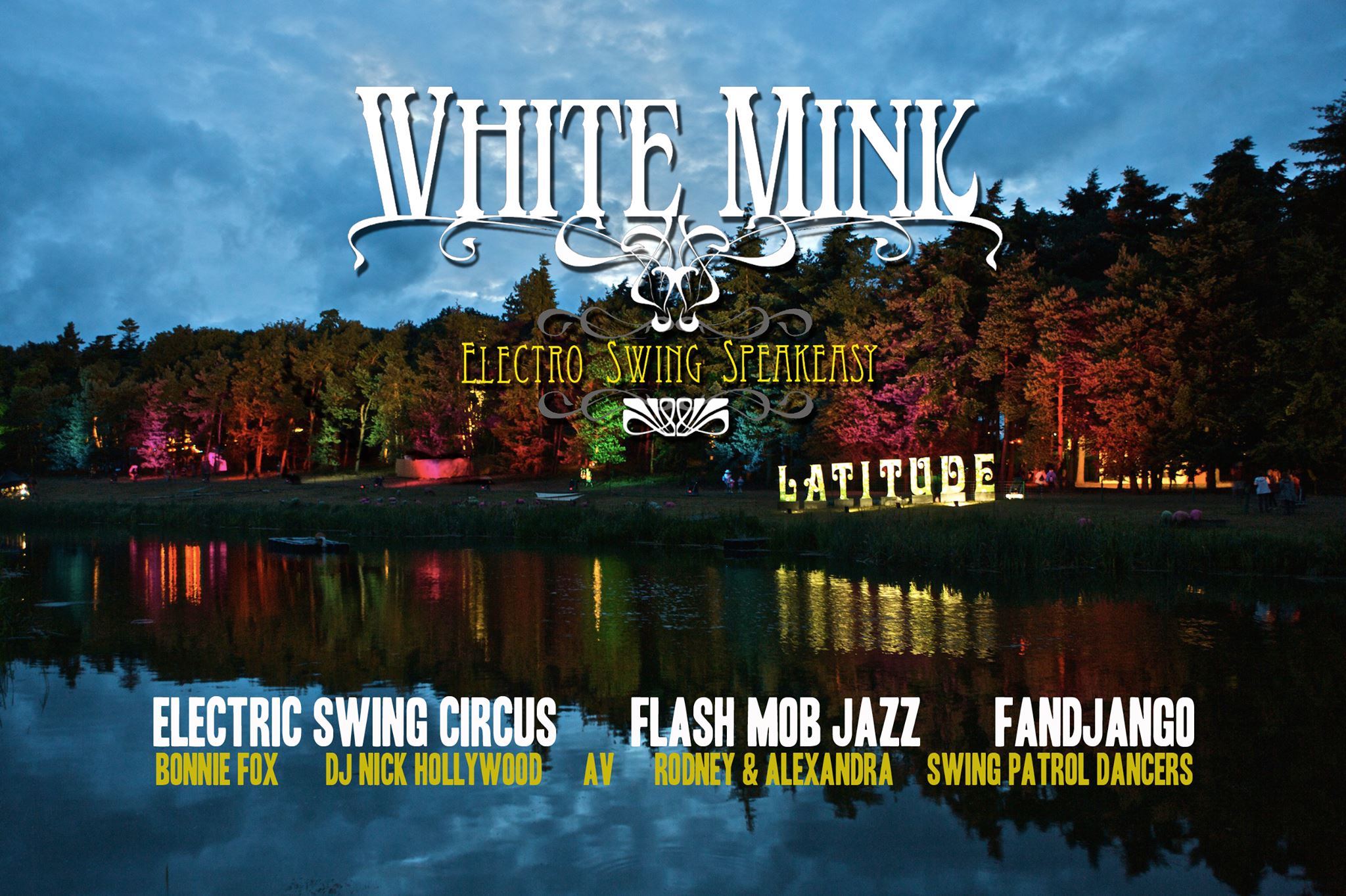 WHITE MINK - Latitude Festival Speakeasy
