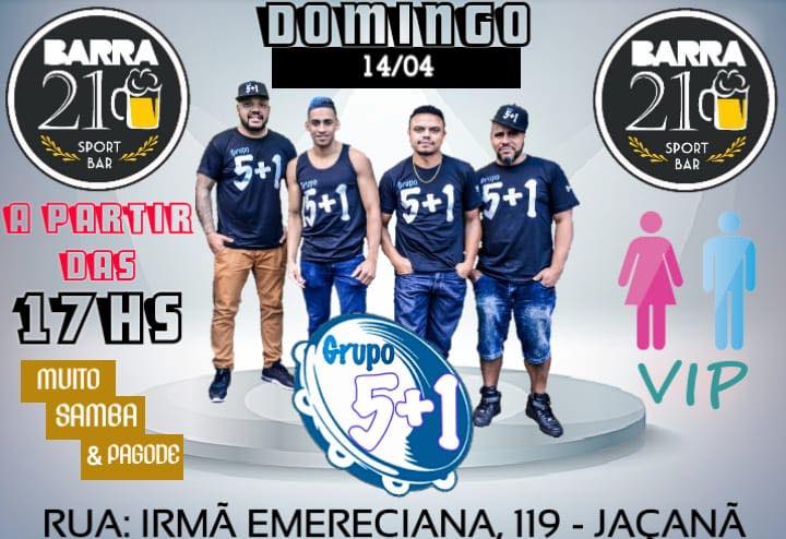Barra 21 com o Grupo 5+1 (Domingo) 14.04.19