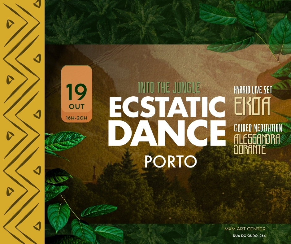 INTO THE JUNGLE - ECSTATIC DANCE- 19 OUTUBRO