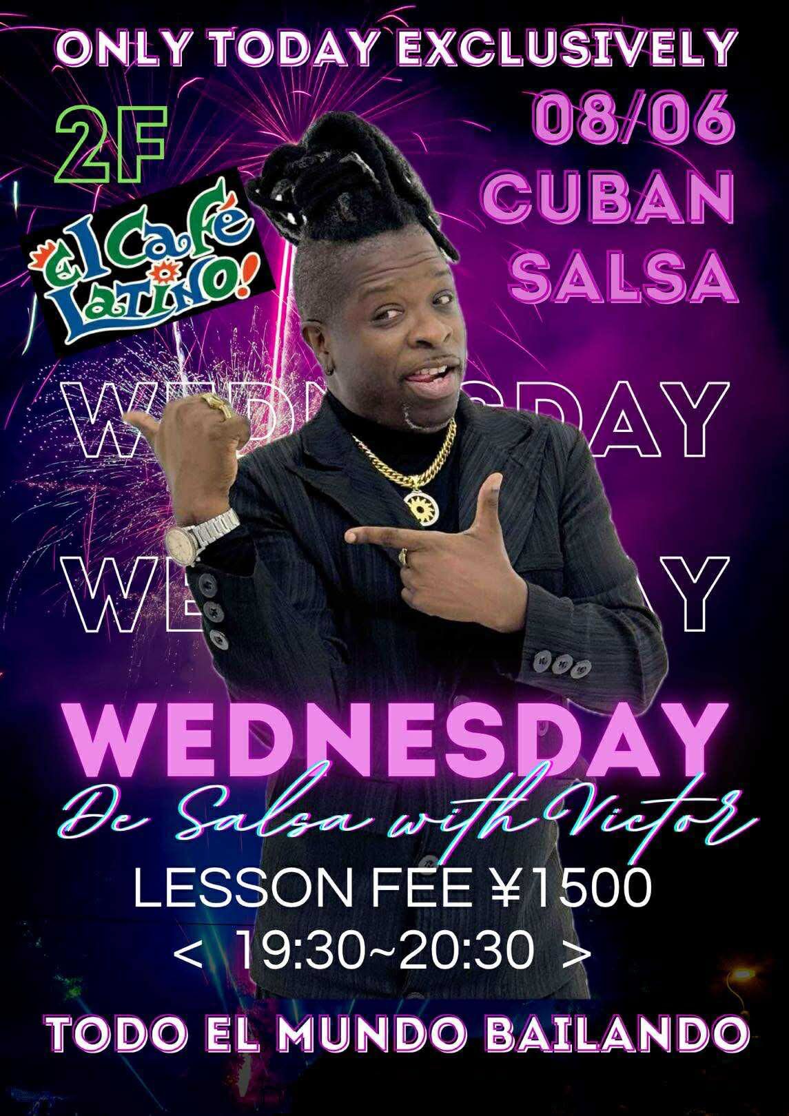 8 6(wed)限定!Victor CUBAN SALSA LESSON *Todo el mundo bailando*
