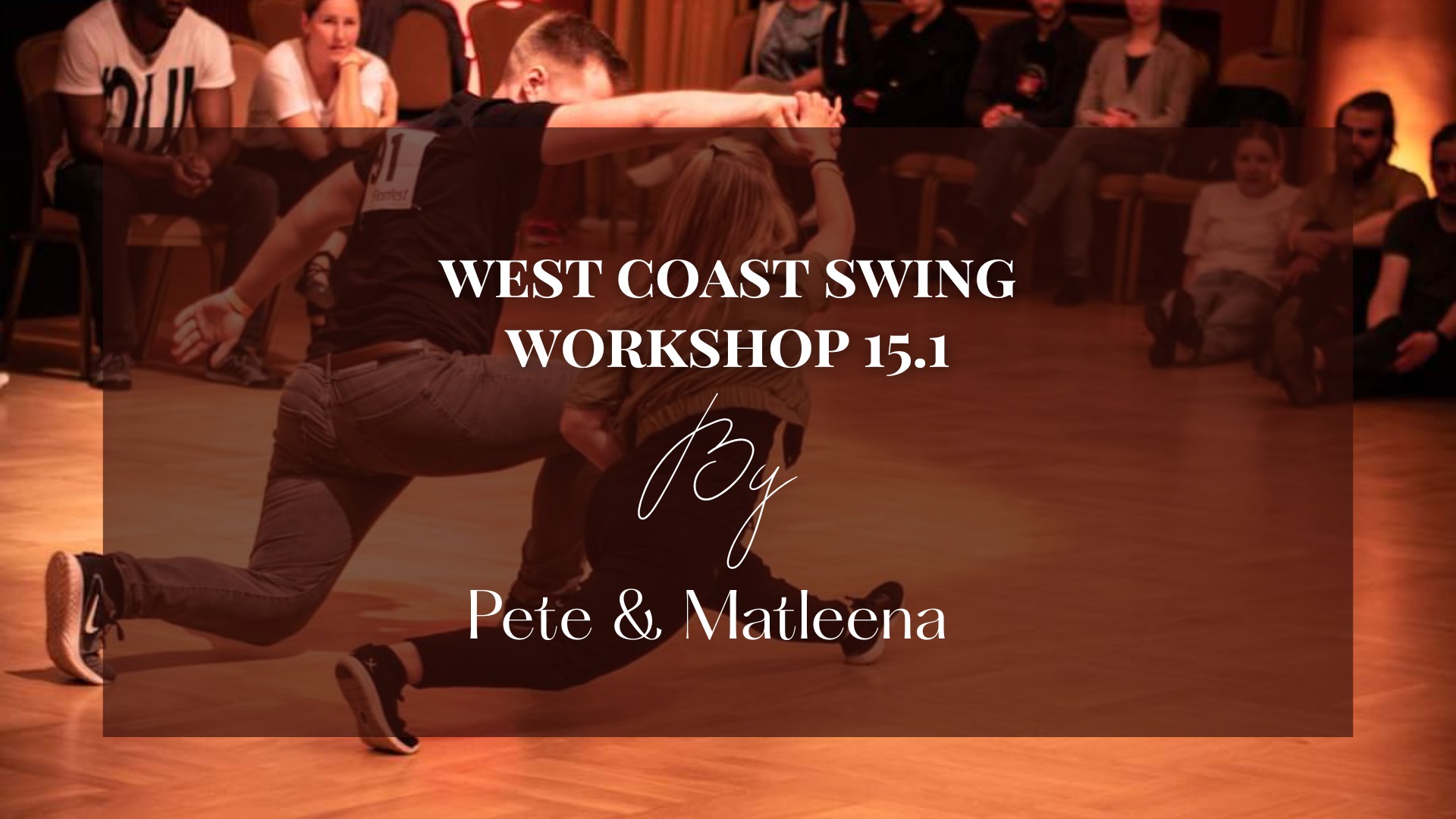 West coast swing workshop By Pete&Matleena