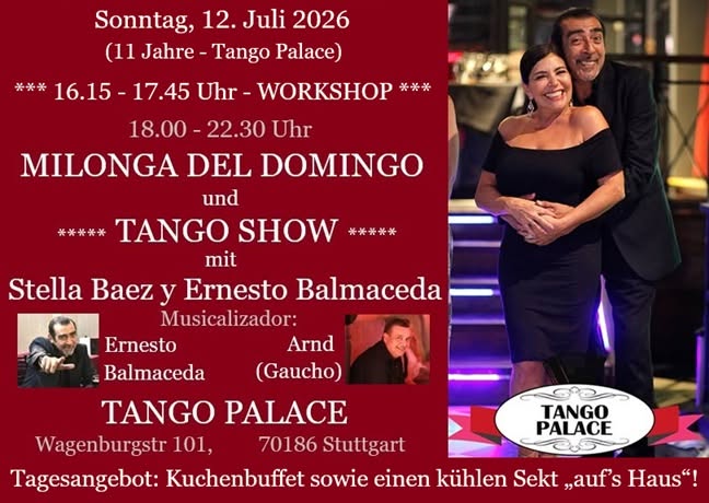 WORKSHOP und MILONGA DEL DOMINGO mit STELLA BAEZ & ERNESTO BALMACEDA