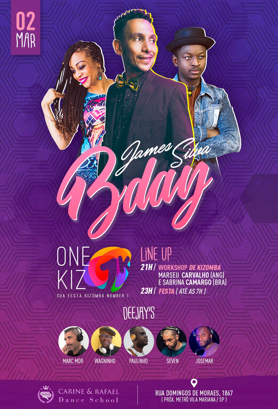 One Kiz e Bday James Silva Sáb. 02 03 (Festa + Work)