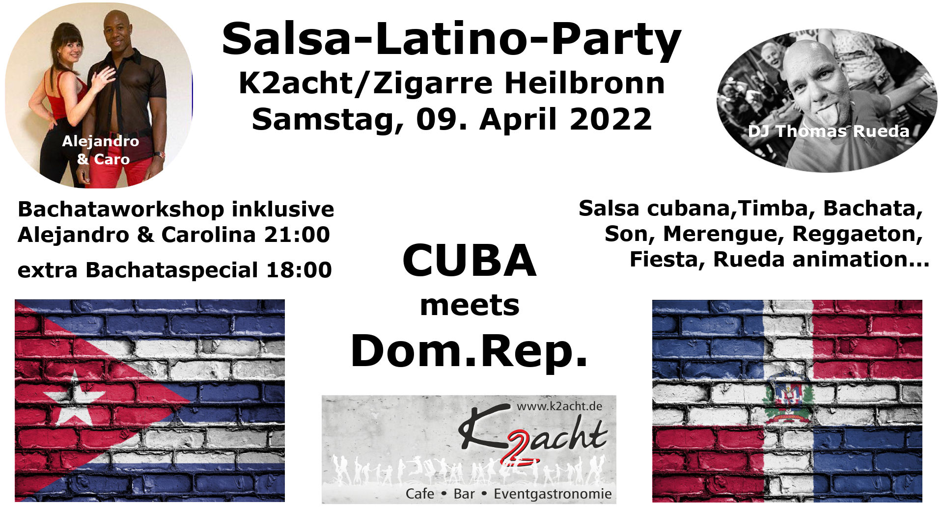 Salsa-Latino-Party "Cuba meets Dom.Rep." Zigarre HN, Bachataworkshop Alejandro Reed, DJ Thomas Rueda