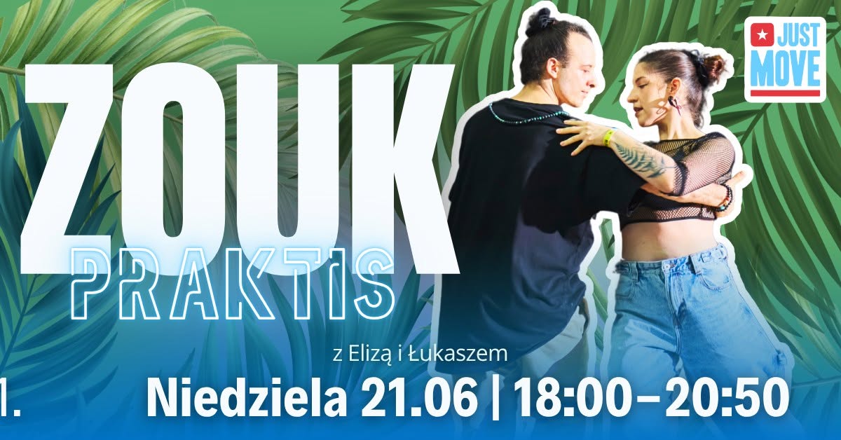 Zoukowy PRAKTIS z Elizą i Łukaszem - 21.06
