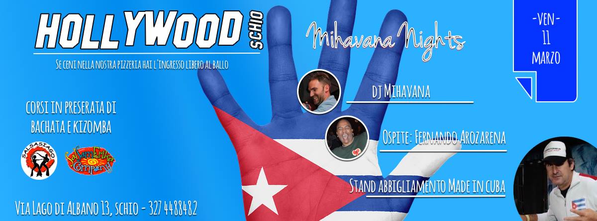 MIHAVANA NIGHTS@Hollywood Schio