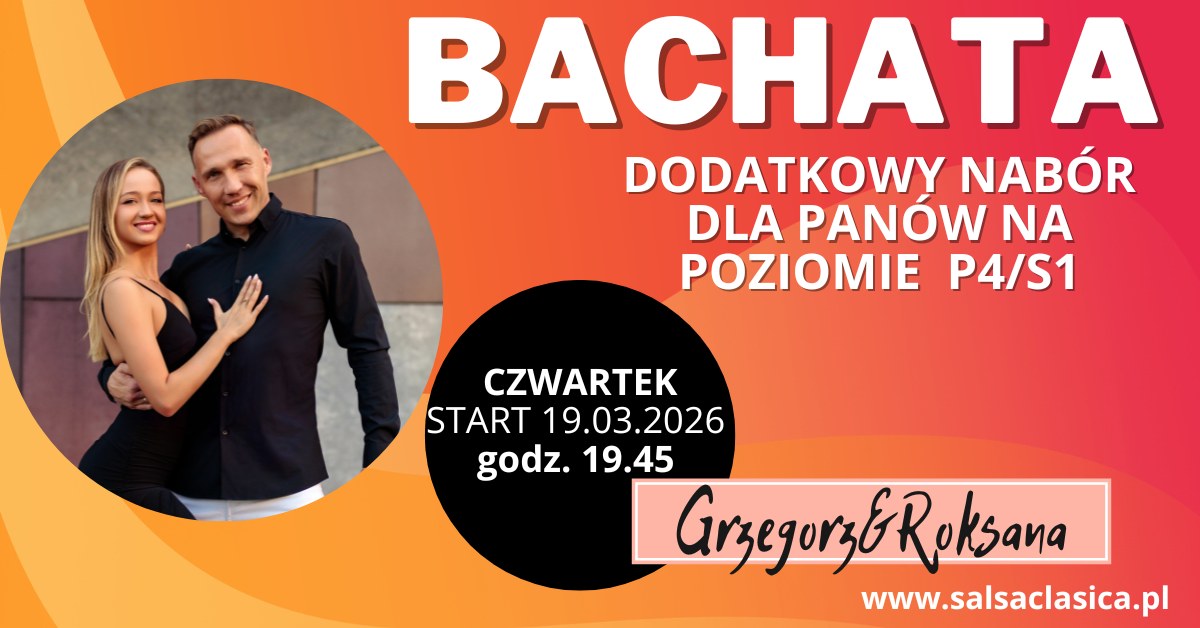 BACHATA poziom P4 S1 - DODATKOWY NABÓR DLA PANÓW