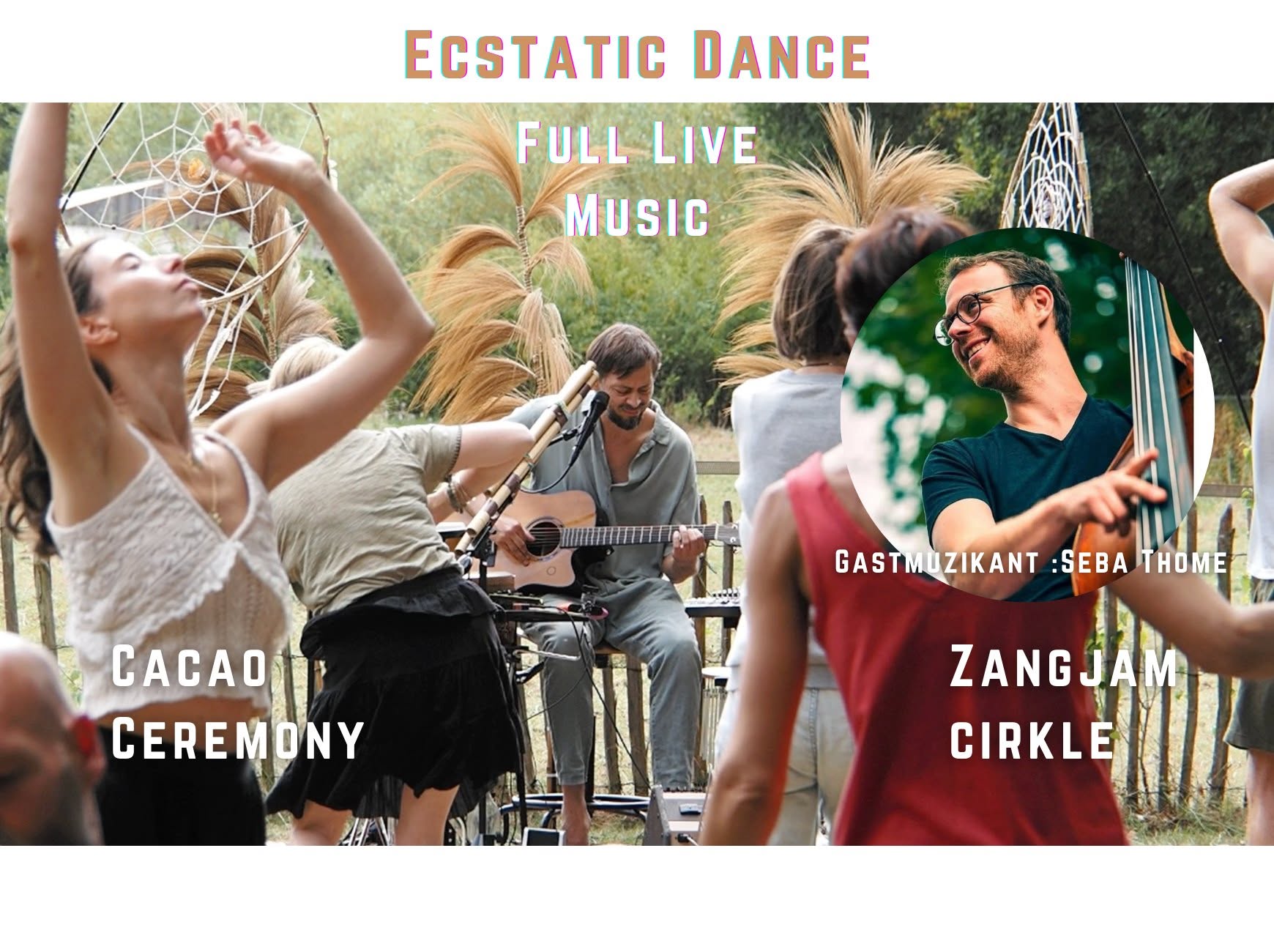Ecstatic Dance Full Live Music - ZangJam - Cacao - Potluck