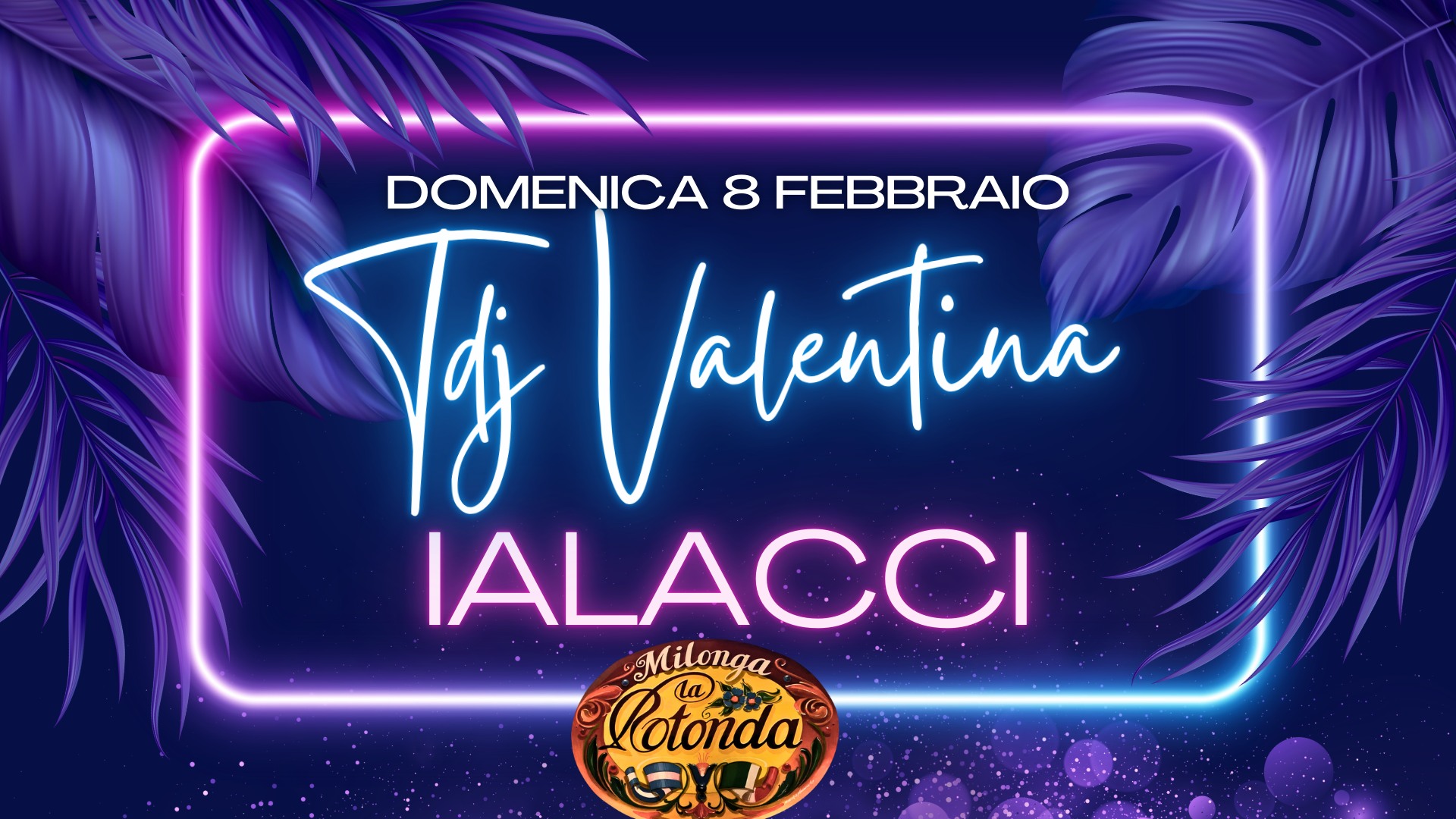 Domenica 8 Febbraio, Tdj Valentina Ialacci!