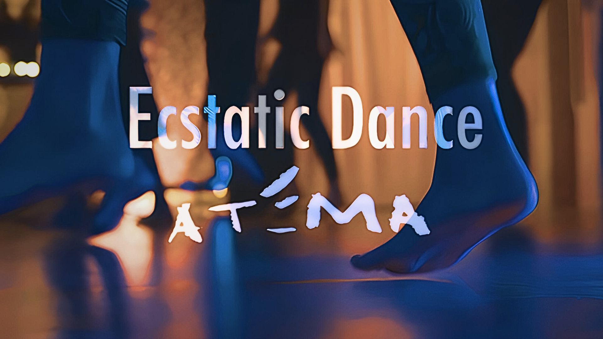 Ecstatic Dance - ATEMA