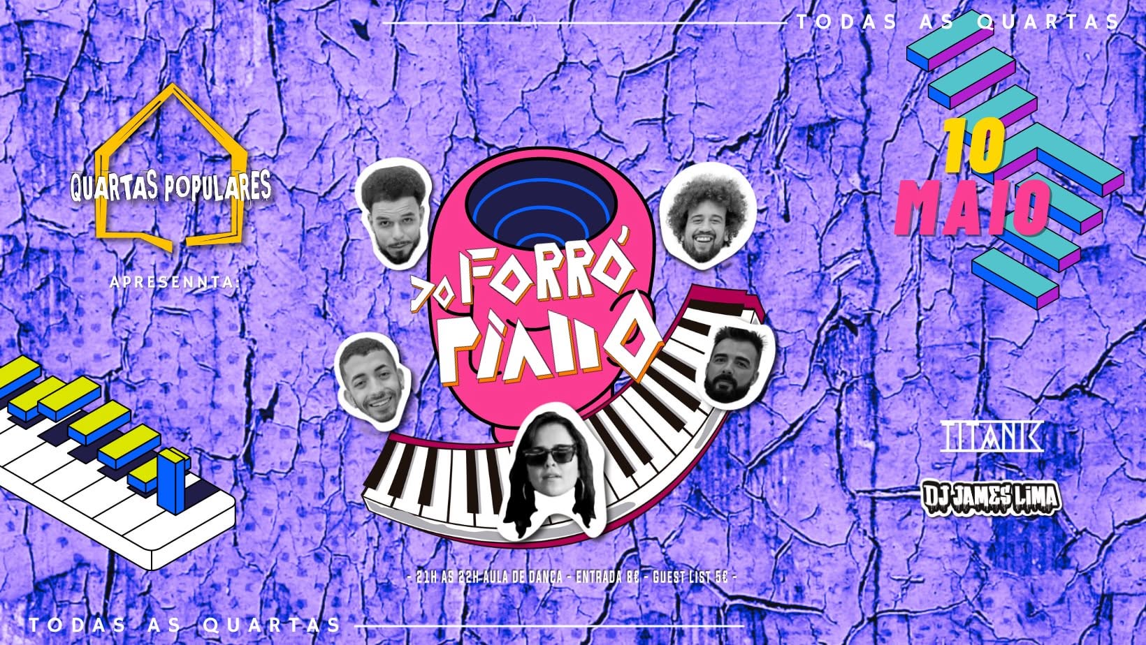 Forró do Piano nas Quartas Populares!! + DJ James Lima