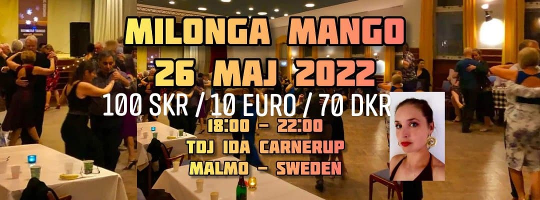 MILONGA MANGO - Tdj Ida Carnerup - Malmö.