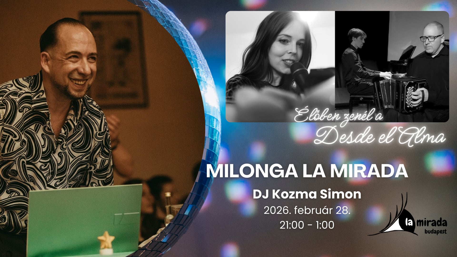 Milonga La Mirada by HV - élőben játszik a Desde el Alma, dj: Simon