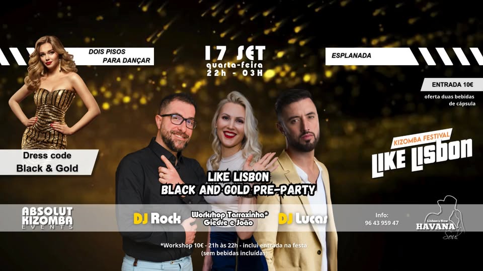 Quarta-Feira - Absolut Kizomba LIKE LISBON "Black & Gold" PRÉ-PARTY! @ HAVANA! - 17.SET!