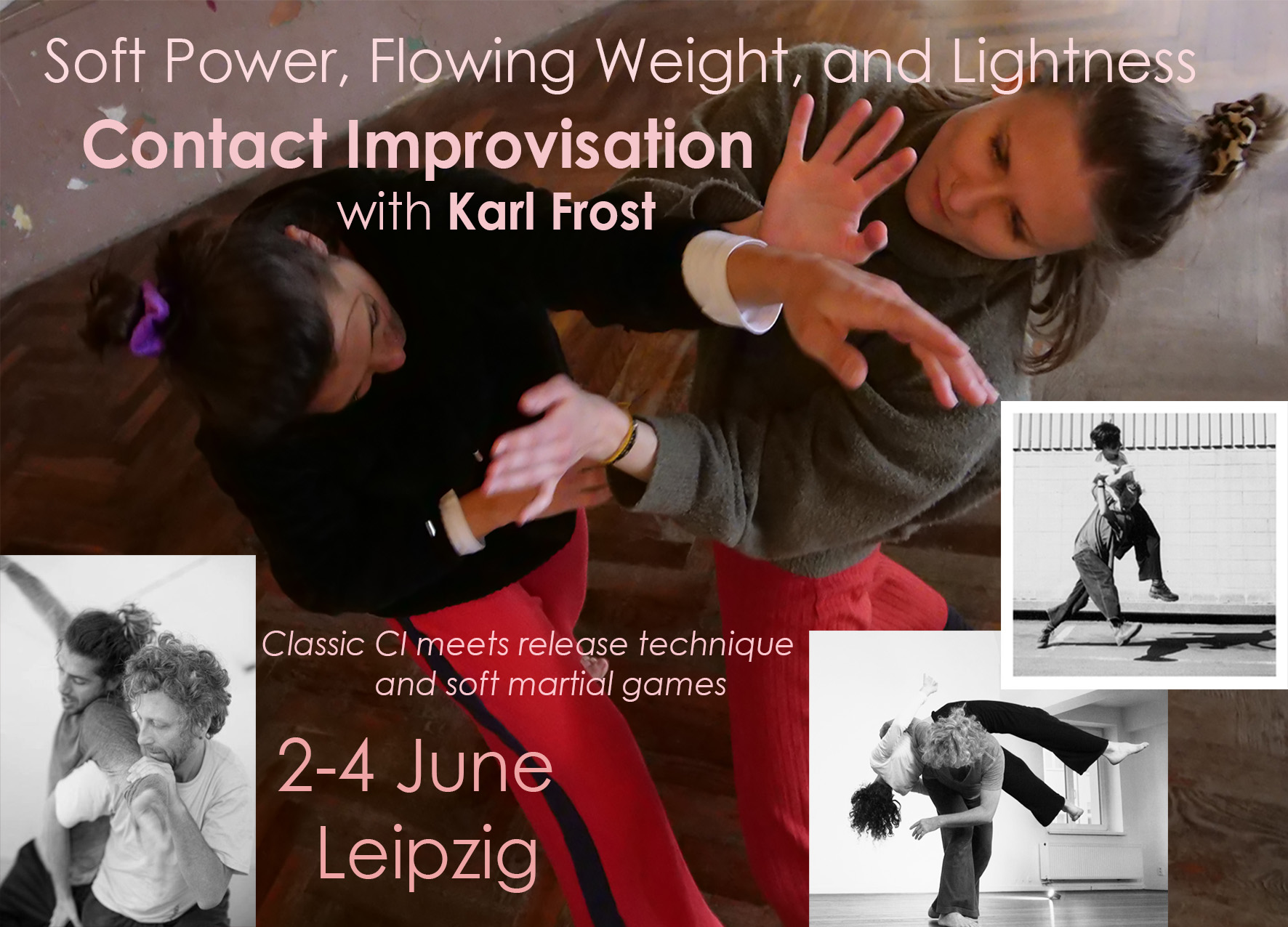 Soft Power: Contact Improv and Soft Martial Games with Karl Frost: Leipzig, Germany