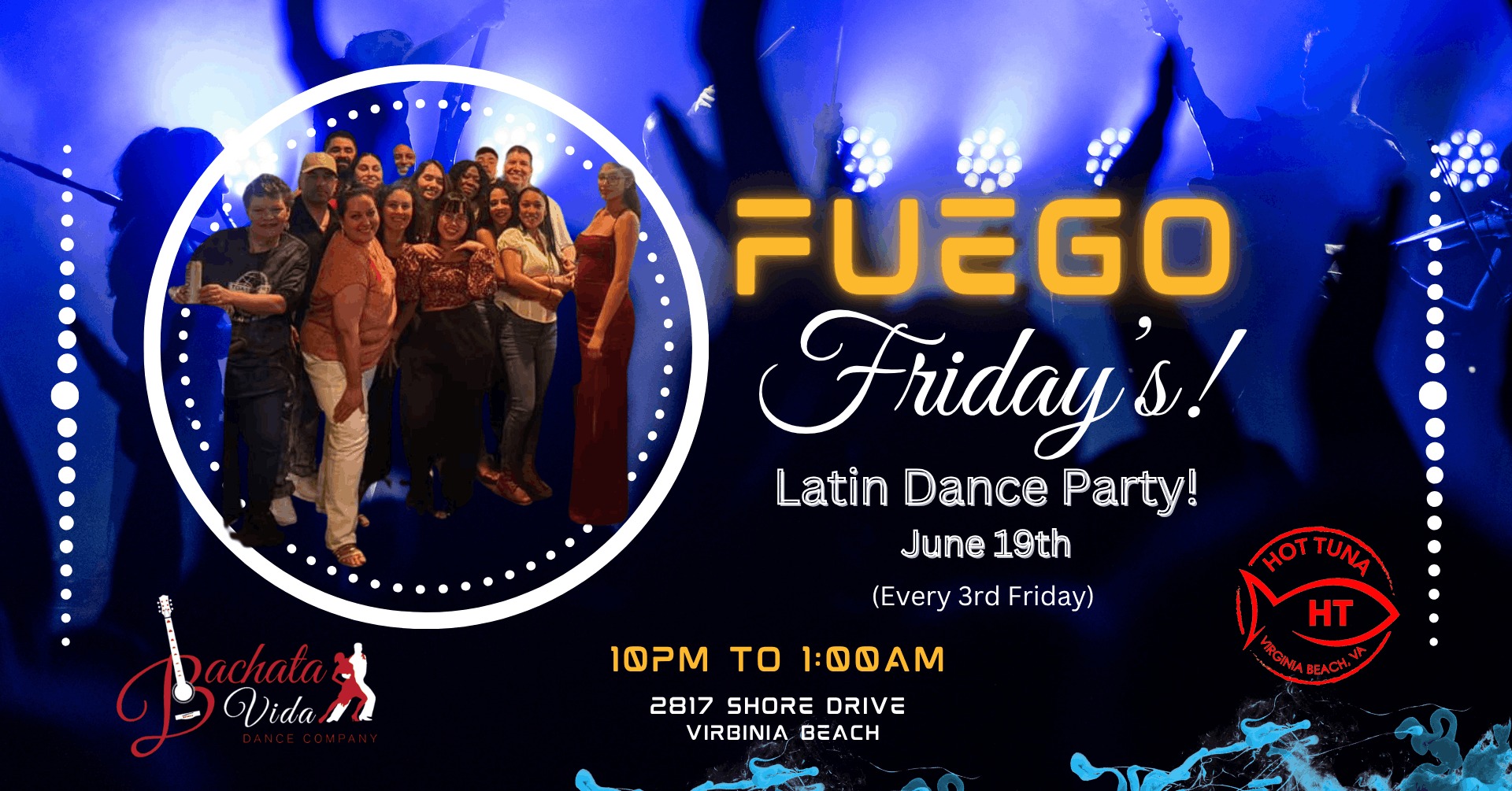 Fuego Friday at Hot Tuna! (6 19 26)