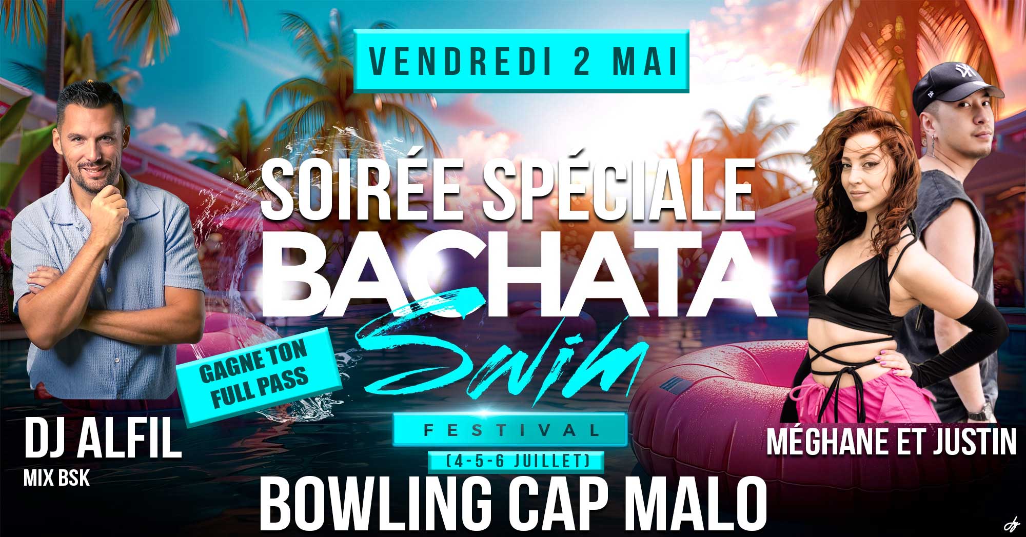 Cap Malo : Soirée BSK Spéciale Bachata Swim Festival ( Fulls pass à gagner ) Cours Méghane et Justin