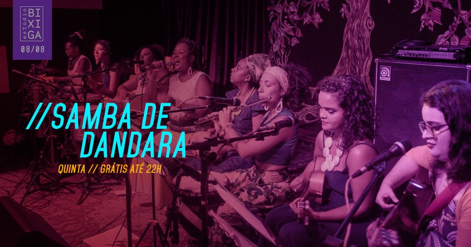 Samba de Dandara (grátis até 22h!) no Estúdio Bixiga