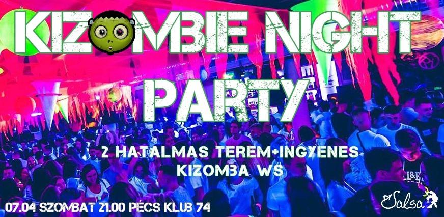 Kizombie night party! Kizomba és Salsa Bachata teremmel!