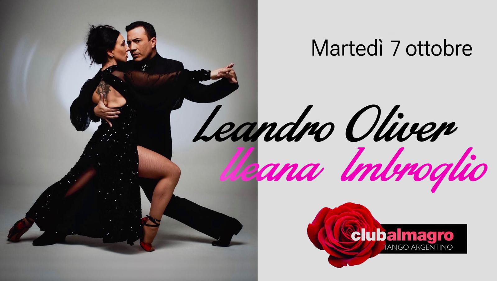 Leandro Oliver y Ileana Imbroglio show Martedì 7! Stage e lezioni private