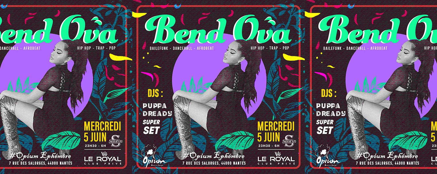 ★Bend Ova★ Dj PUPPA Dready & SUPER 7 -Mercredi 05 juin