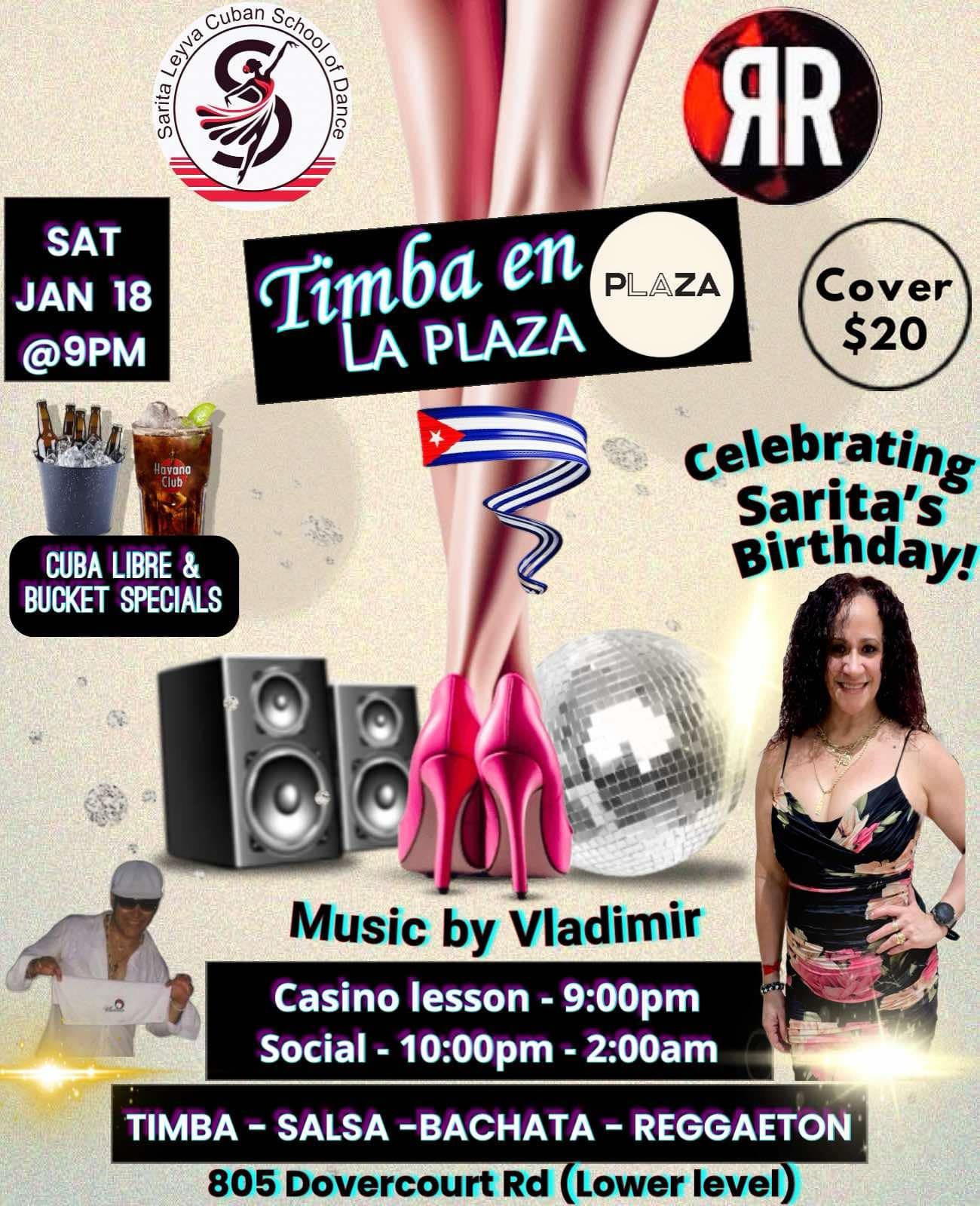 Sarita's Birthday Cuban night at La Plaza "Dovercourt House "