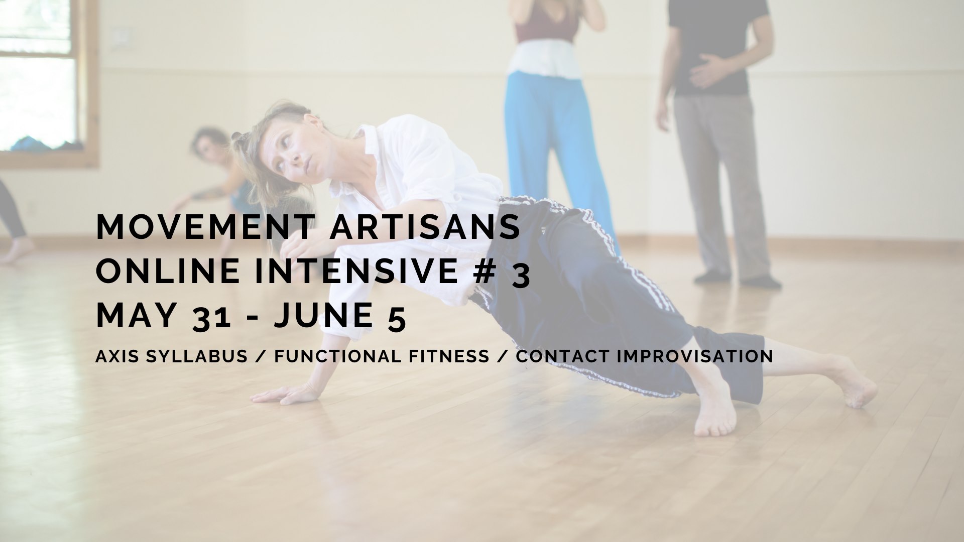 Movement Artisans Online Intensive #3