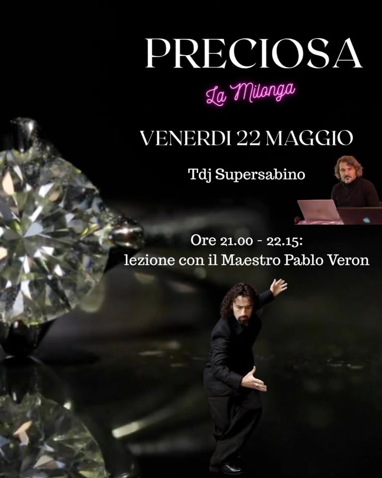 PRECIOSA LA MILONGA: Maestro invitato Pablo Veron. Tdj Supersabino