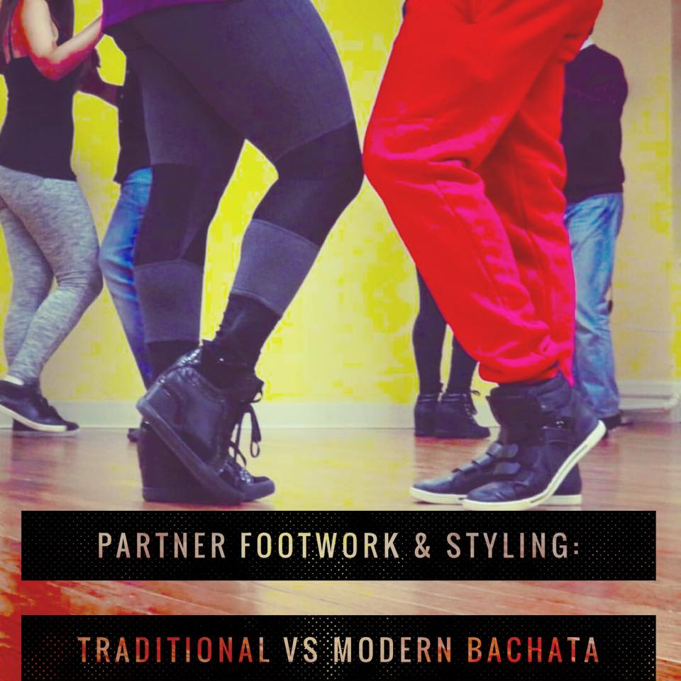 Partner Footwork & Styling: Traditional vs Modern Bachata Workshop