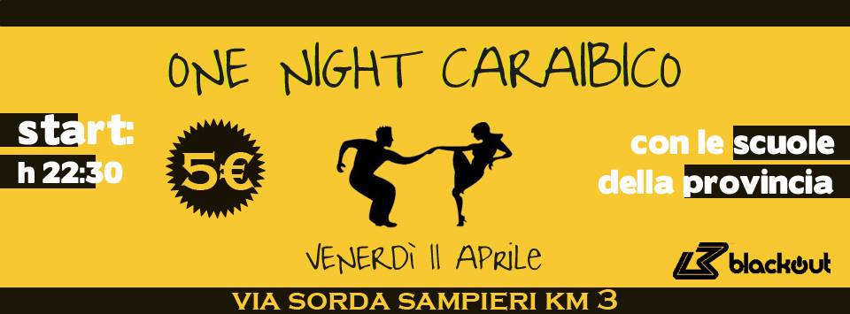 "ONE NIGHT" CARAIBICO