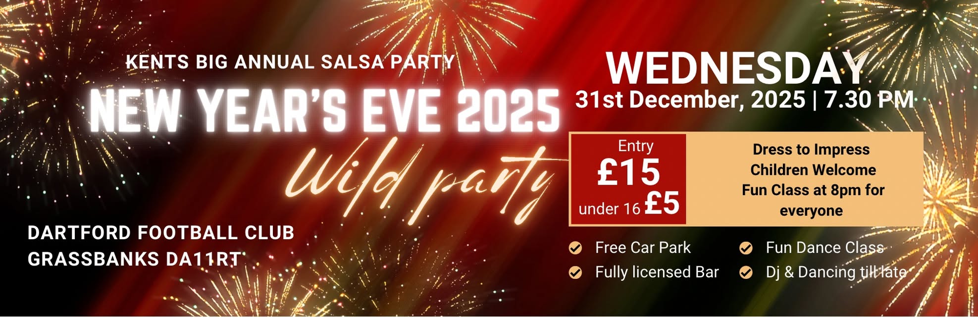 Salsa Wild New Years Eve Party in Dartford “dress to Impress”