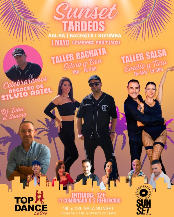 Sunset Tardeos. Festivo 1 de Mayo (jueves)