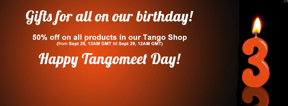 Happy Tangomeet day! Gifts for all on our birthday!