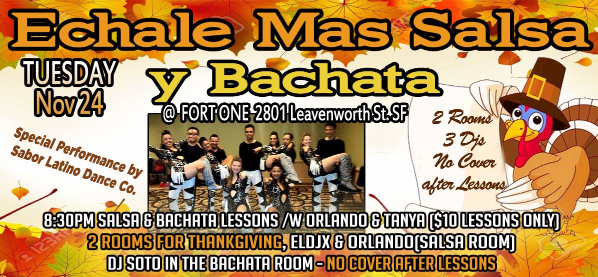 Echale Mas Salsa & Bachata Pre-ThanksGiving Party, 2 Rooms ELDJX, DJ Soto & Orlando, Special Performance by Sabor Latino - Free after Lesson