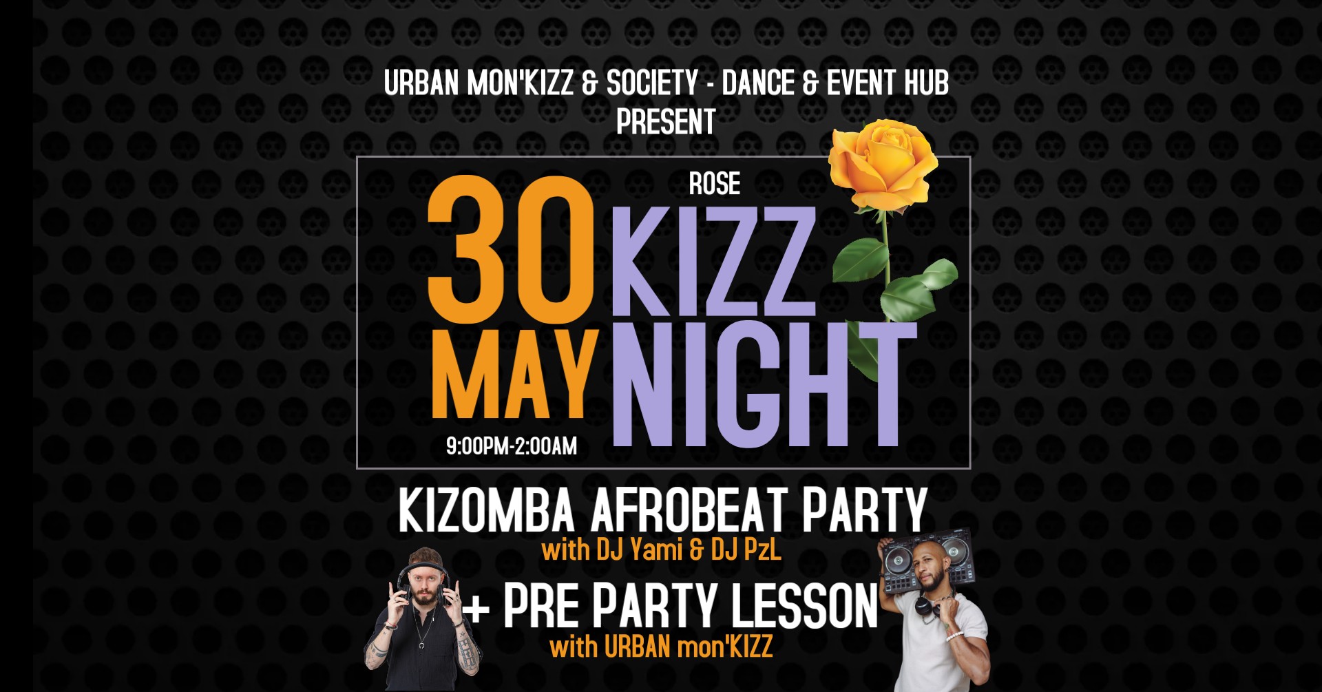 Rose KIZZ NIGHT with DJ Yami & DJ PzL