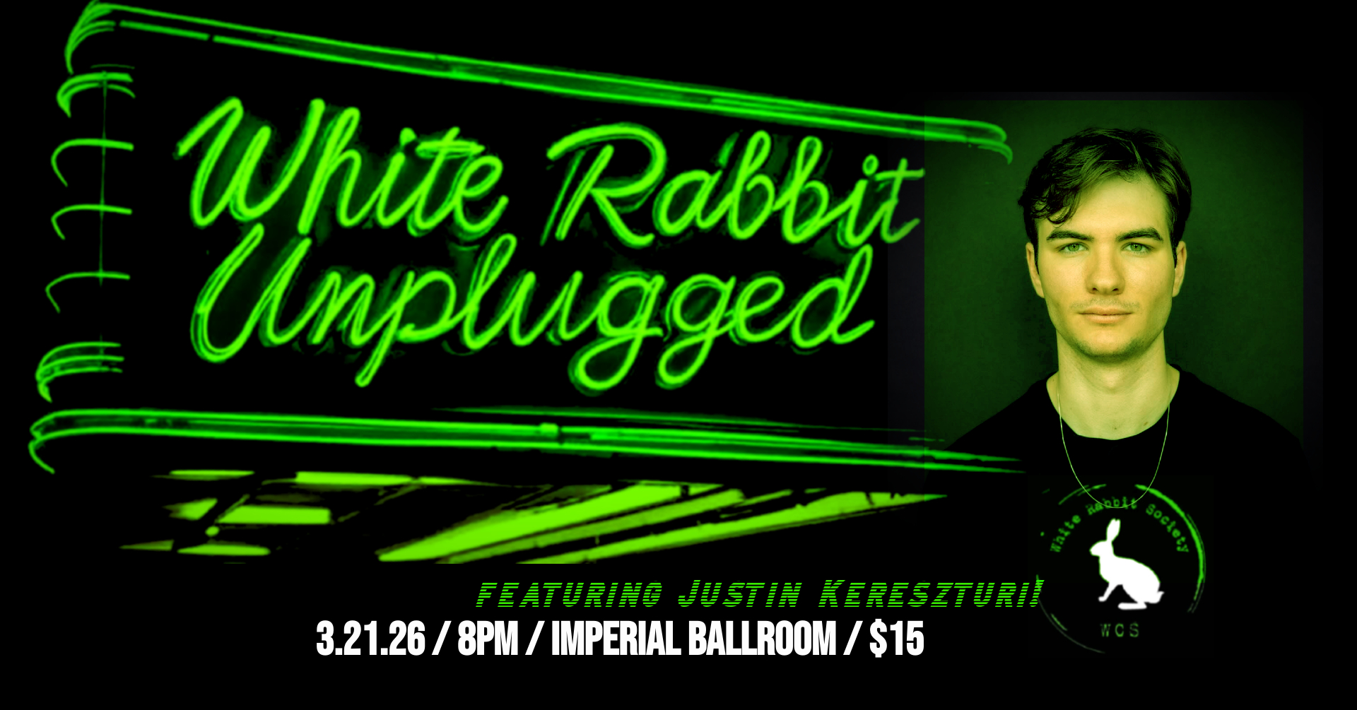 White Rabbit: Unplugged (Featuring Justin Kereszturi!)