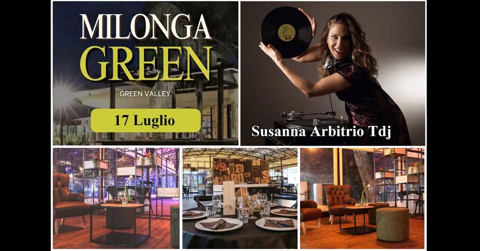GREEN MILONGA 17 LUGLIO