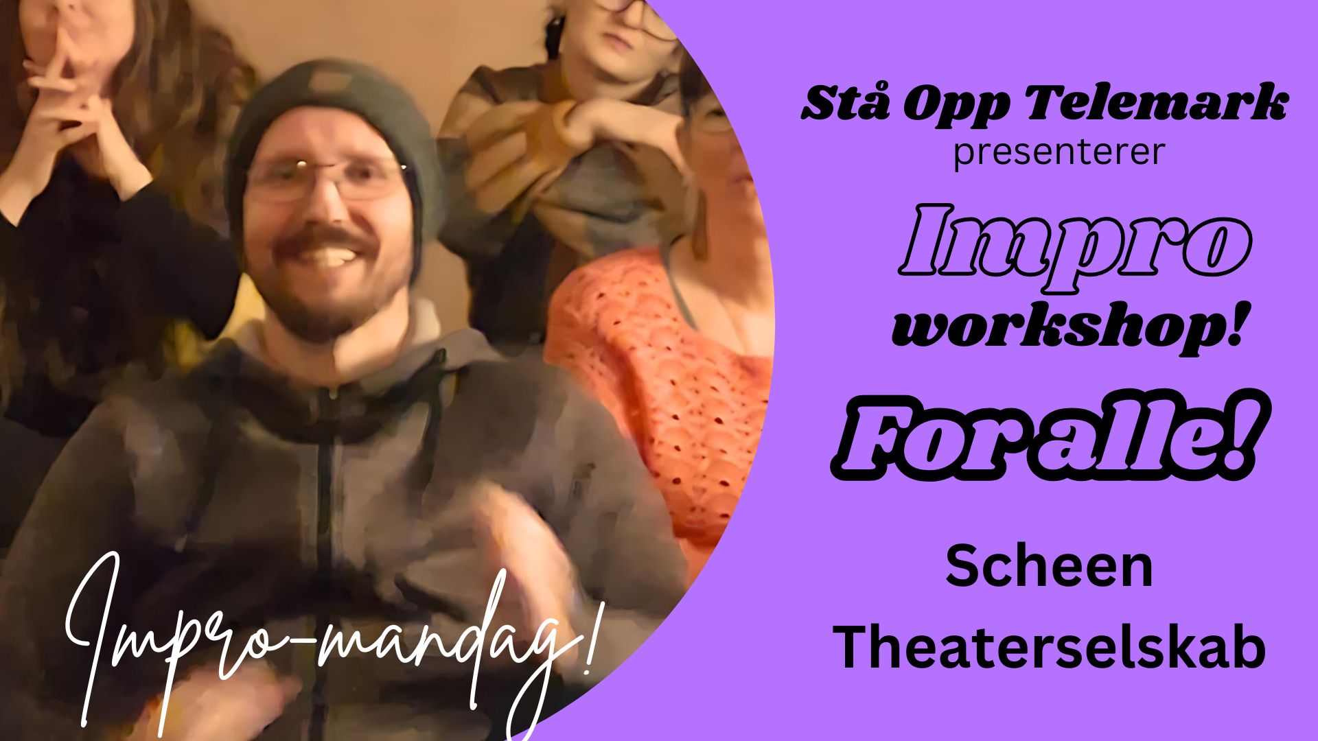Impro-workshop for alle! SØT Impro Telemark!