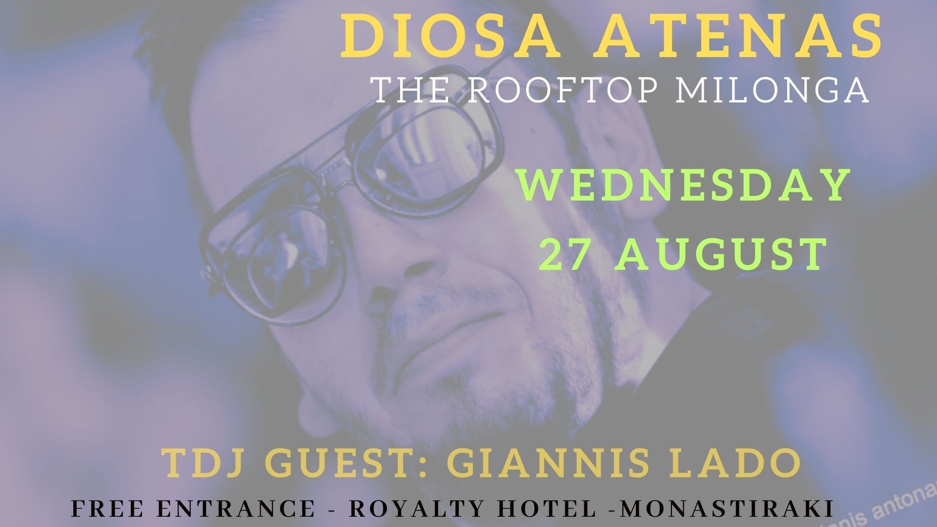 Diosa Atenas Rooftop milonga - Dj guest: Giannis Lado
