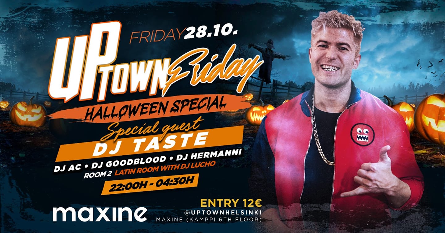 UPTOWN FRIDAY Halloween Special! - 28.10. feat. DJ TASTE