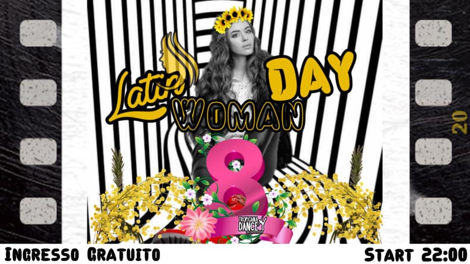 VenerdiLatino! “Latin Day Woman” 8Marzo CAPOSKISÓ