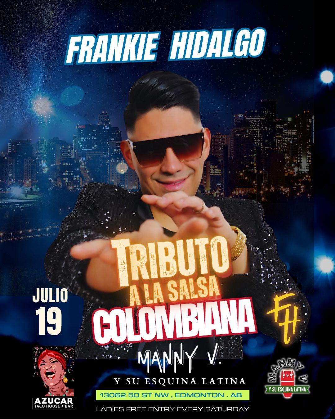Esquina Latina Ft. Frankie Hidalgo - Tributo a La Salsa Colombiana π¨π΄