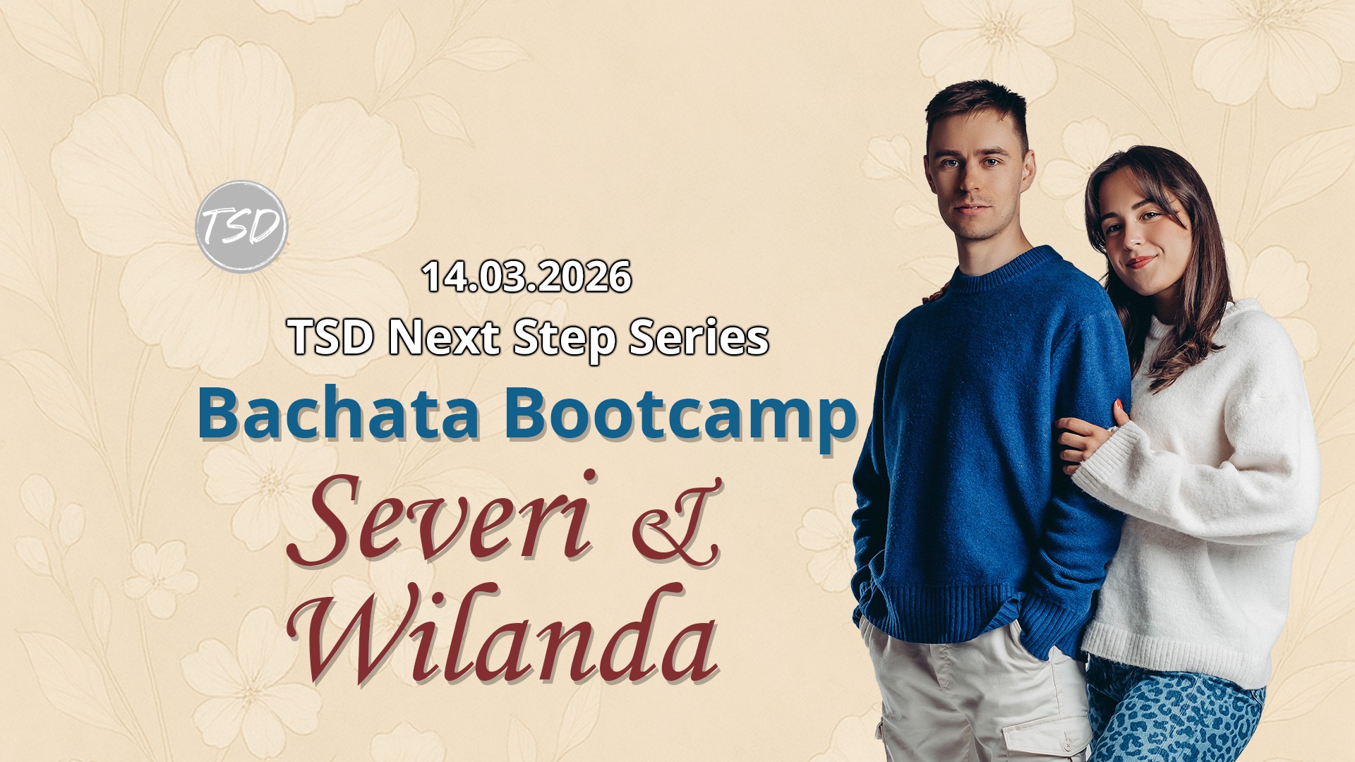 TSD Next Step Series: Bachata Bootcamp with Severi & Wilanda