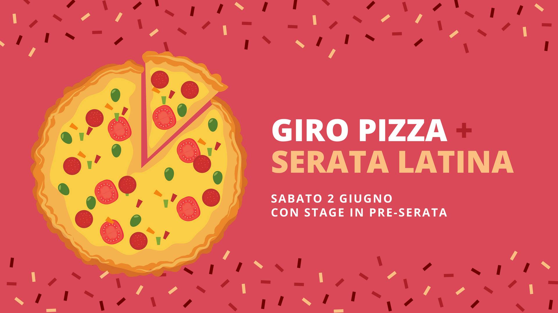 Giro Pizza + Serata Latina