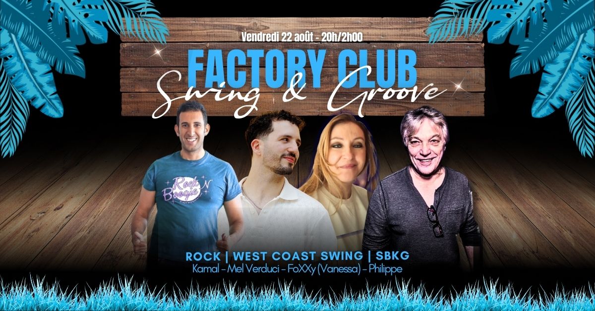 SWING & GROOVE🎙️ Factory Club Thiais
